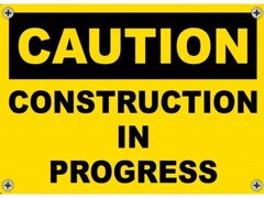 Construction In Progress Sign